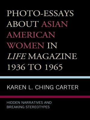 cover image of Photo-Essays about Asian American Women in Life Magazine 1936 to 1965